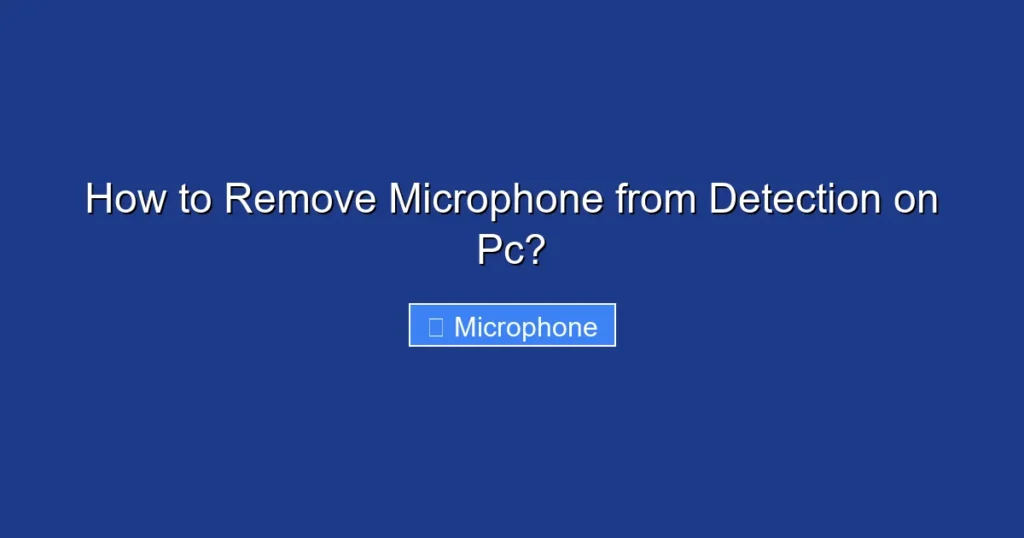 How to Remove Microphone from Detection on Pc? How to Remove Microphone from Detection on Pc?