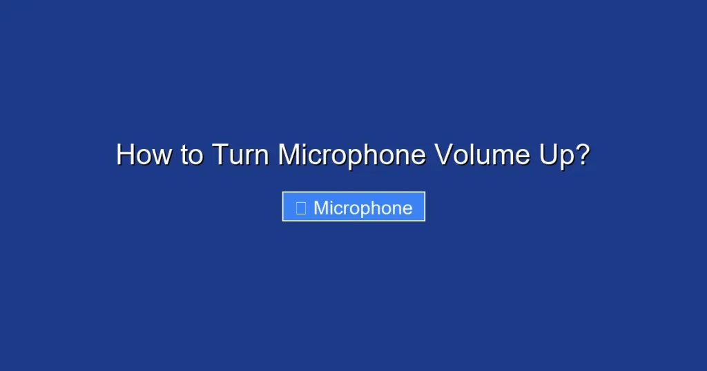 How to Turn Microphone Volume Up? How to Turn Microphone Volume Up?