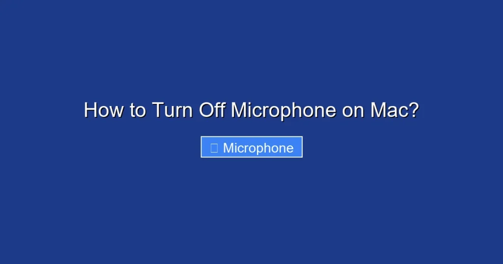 How to Turn Off Microphone on Mac? How to Turn Off Microphone on Mac?