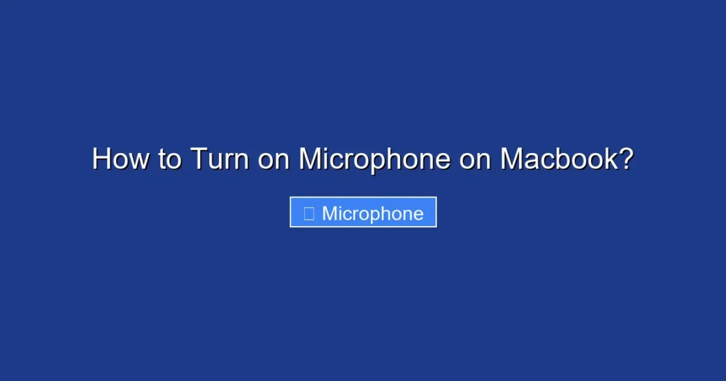How to Turn on Microphone on Macbook?