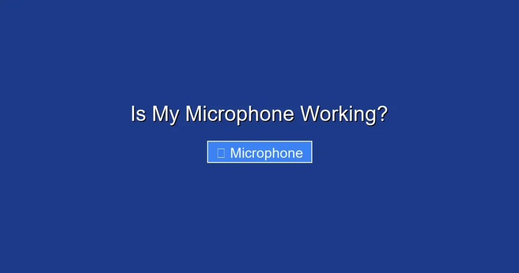 Is My Microphone Working?
