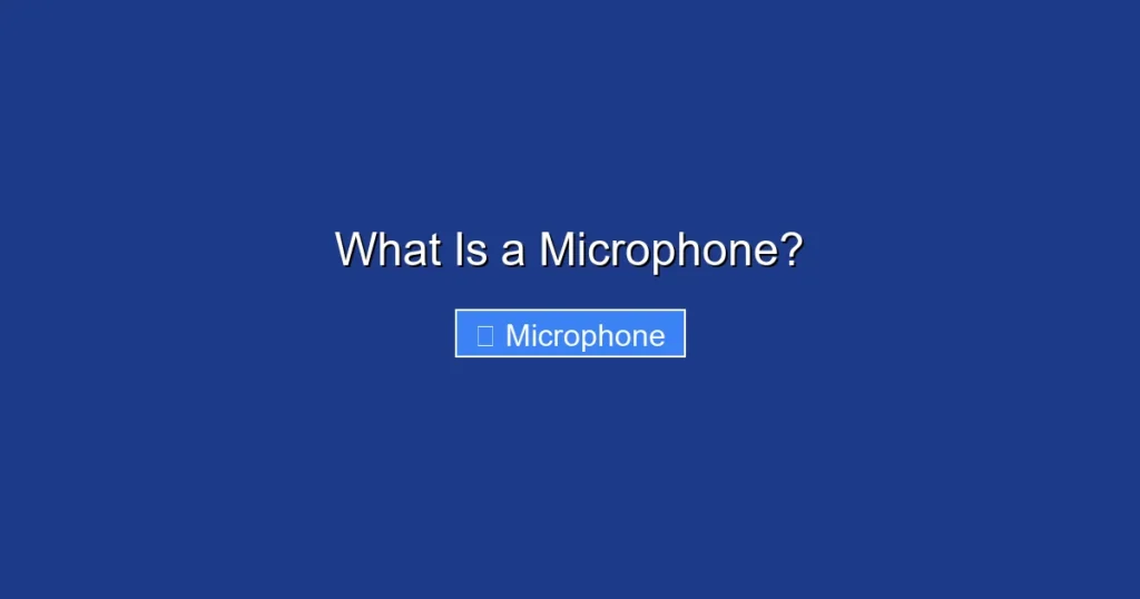 What Is a Microphone?