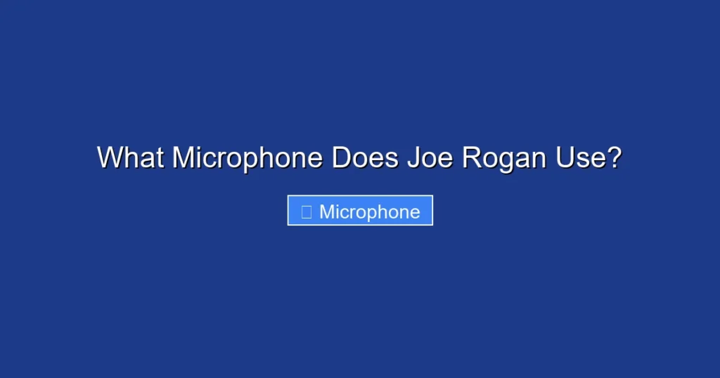 What Microphone Does Joe Rogan Use? What Microphone Does Joe Rogan Use?
