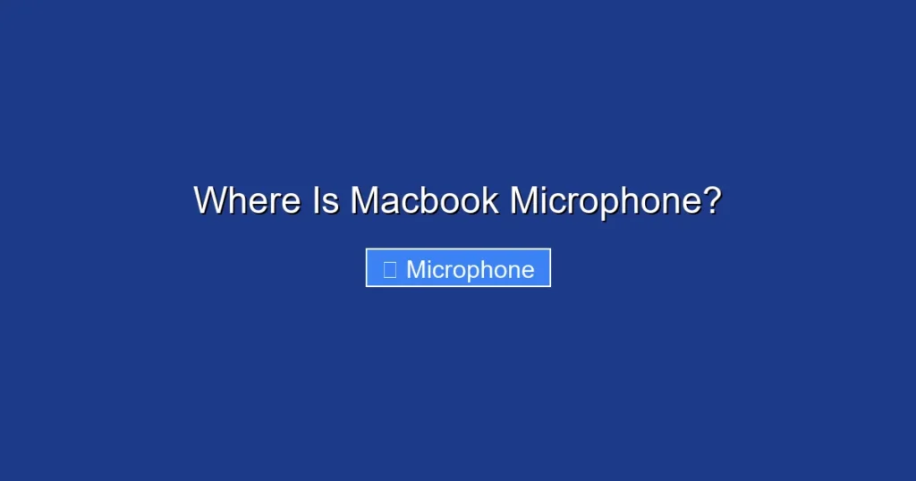 Where Is Macbook Microphone?