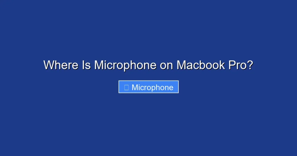 Where Is Microphone on Macbook Pro?