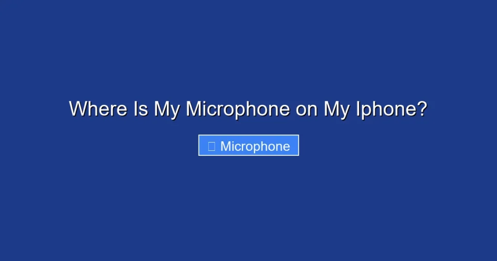 Where Is My Microphone on My Iphone?