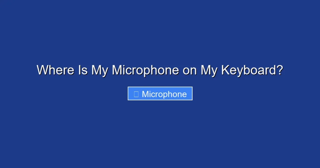 Where Is My Microphone on My Keyboard?