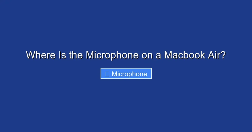 Where Is the Microphone on a Macbook Air?
