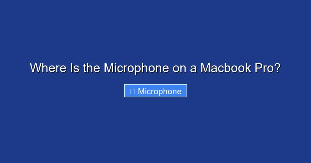 Where Is the Microphone on a Macbook Pro?