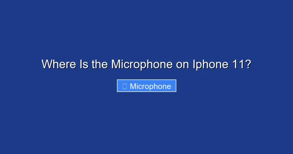 Where Is the Microphone on Iphone 11? Where Is the Microphone on Iphone 11?