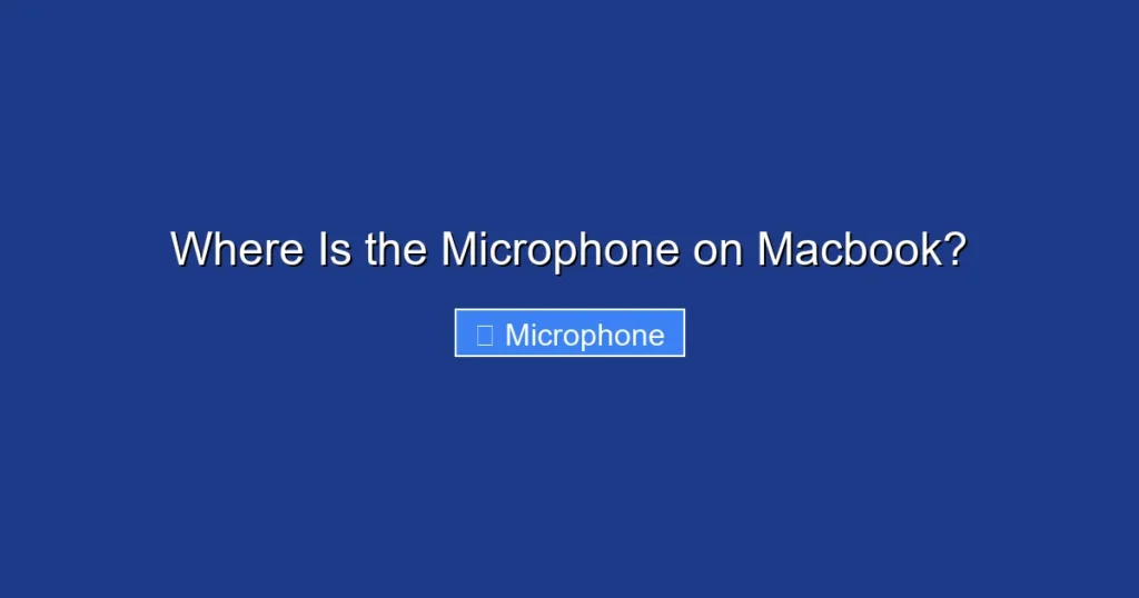 Where Is the Microphone on Macbook?