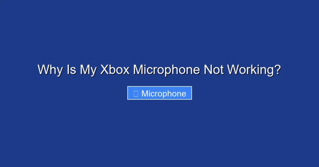 Why Is My Xbox Microphone Not Working?