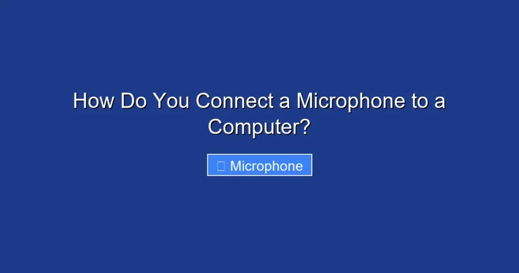 How Do You Connect a Microphone to a Computer? How Do You Connect a Microphone to a Computer?