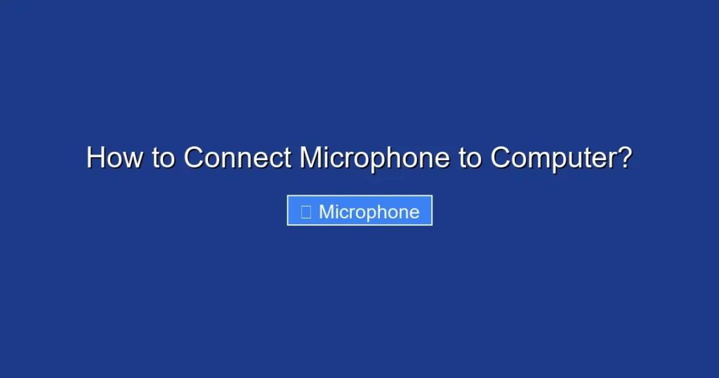 How to Connect Microphone to Computer?