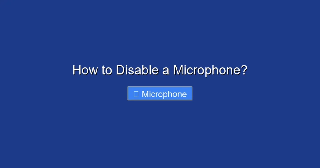 How to Disable a Microphone?