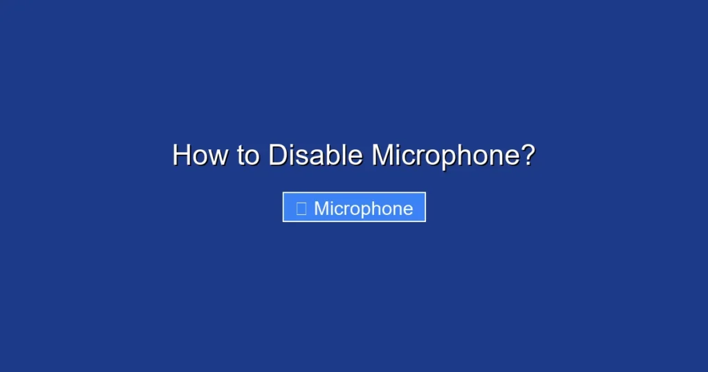 How to Disable Microphone?