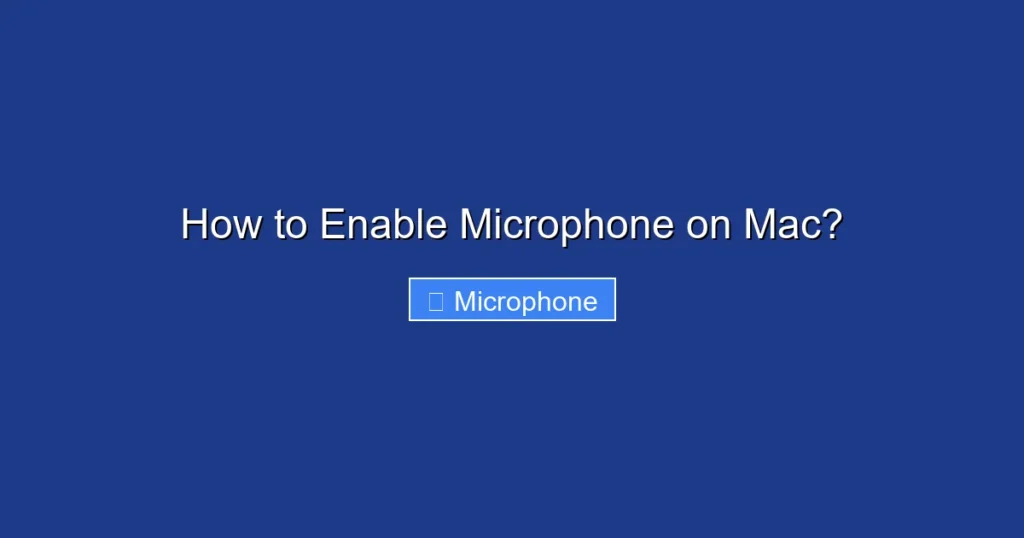 How to Enable Microphone on Mac? How to Enable Microphone on Mac?