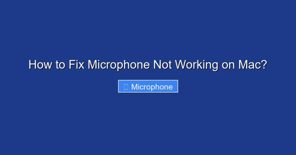 How to Fix Microphone Not Working on Mac?