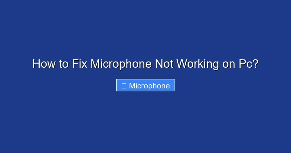 How to Fix Microphone Not Working on Pc?