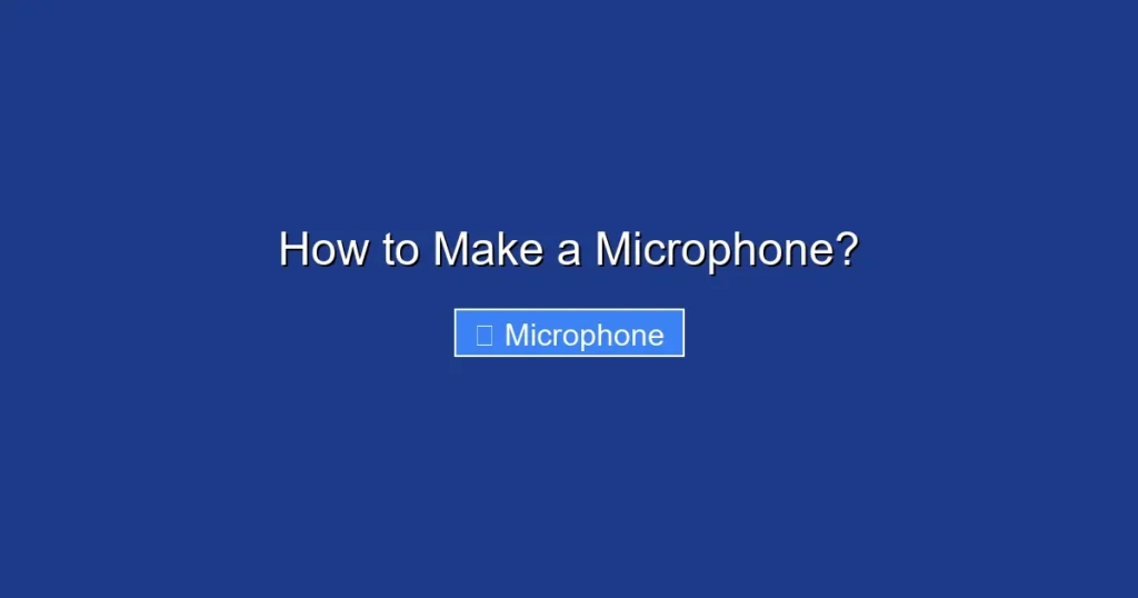 How to Make a Microphone?