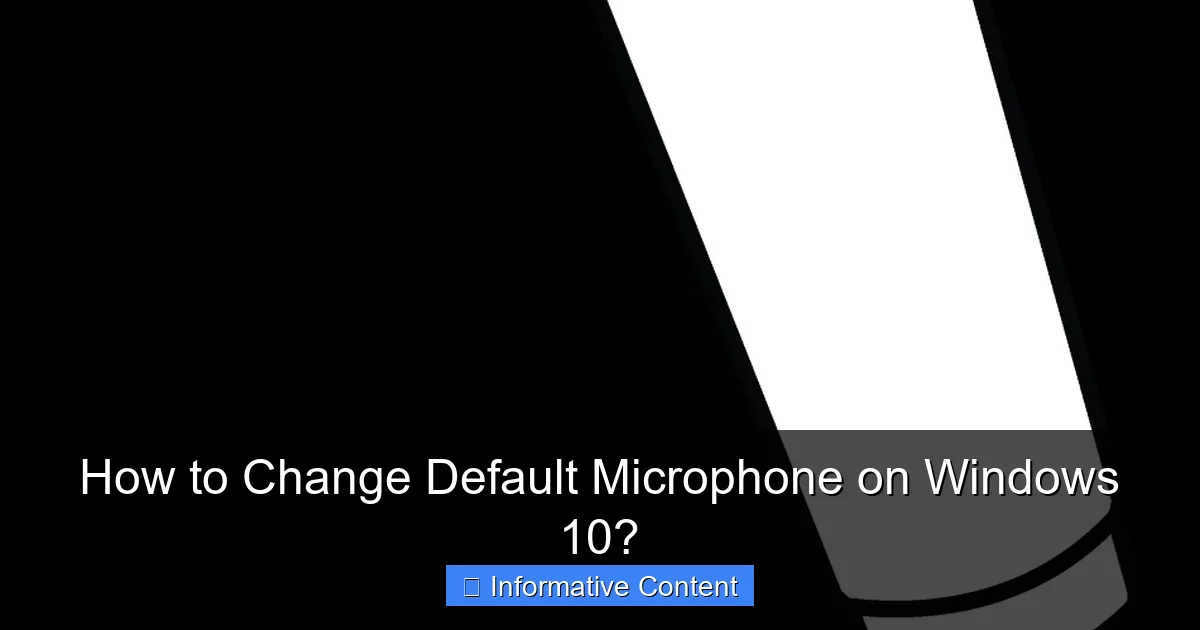 How to Change Default Microphone on Windows 10?