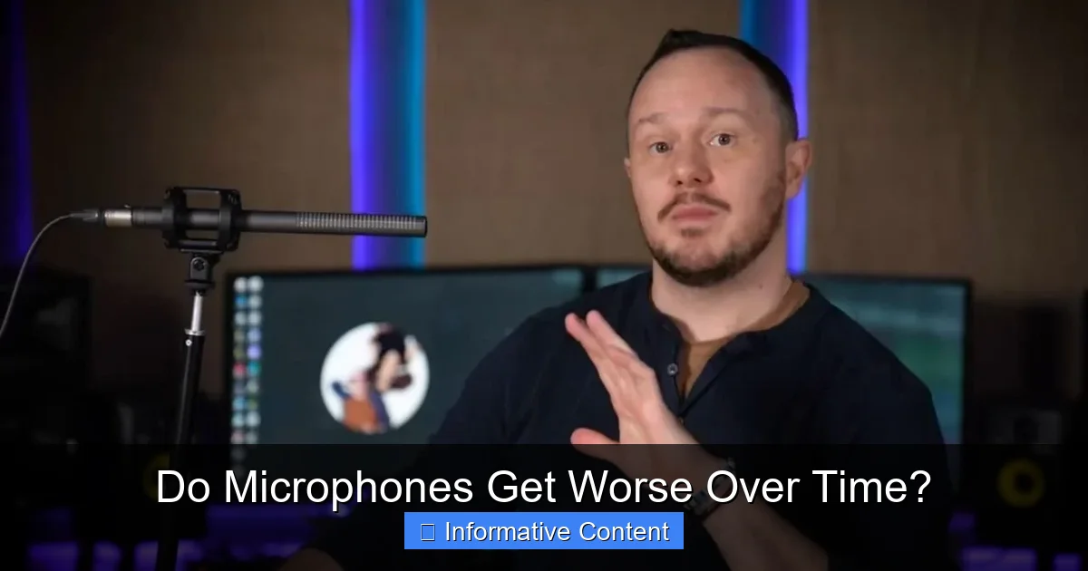 Do Microphones Get Worse Over Time?