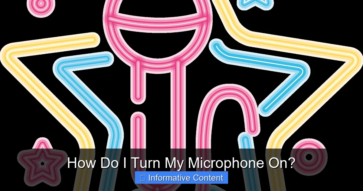 How Do I Turn My Microphone On?