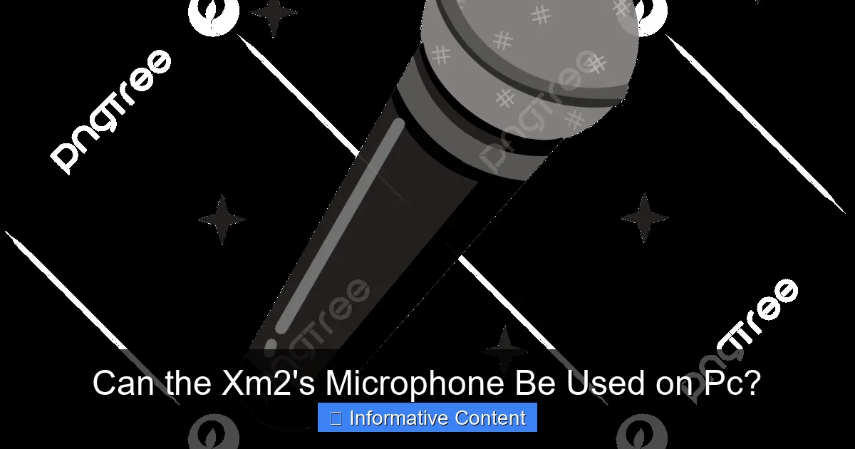 Can the Xm2's Microphone Be Used on Pc?